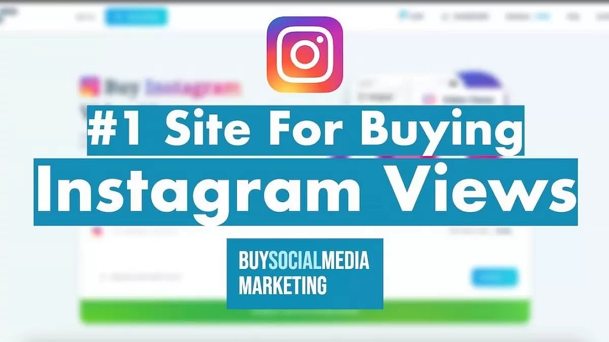 Best Sites To Buy Instagram Views
