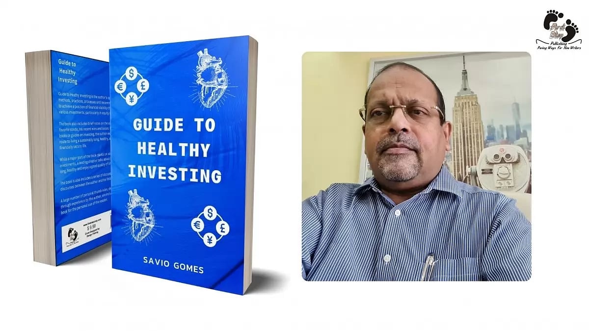 Author Savio Gomes Unveils His Seventh Masterpiece: ''Guide To Healthy Investing''