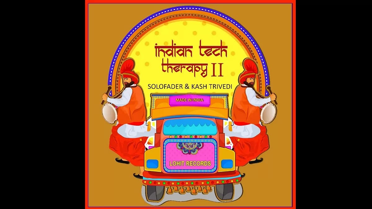 Solofader & Kash Trivedi Brings Indian Tech Therapy 