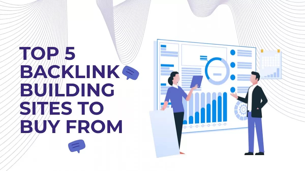 Top 5 Backlink Building Sites to Buy From