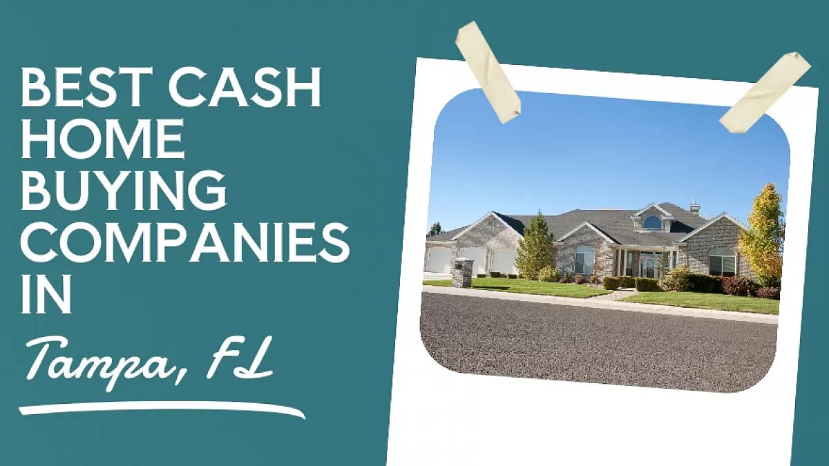Best Cash Home Buying Companies In Tampa, FL