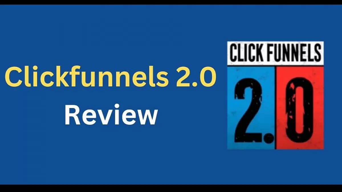 ClickFunnels 2.0 Review