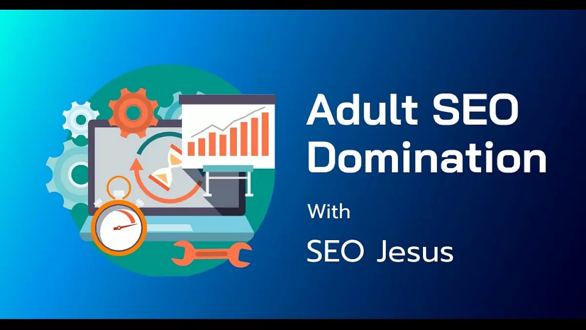 Adult SEO Domination With SEO Jesus