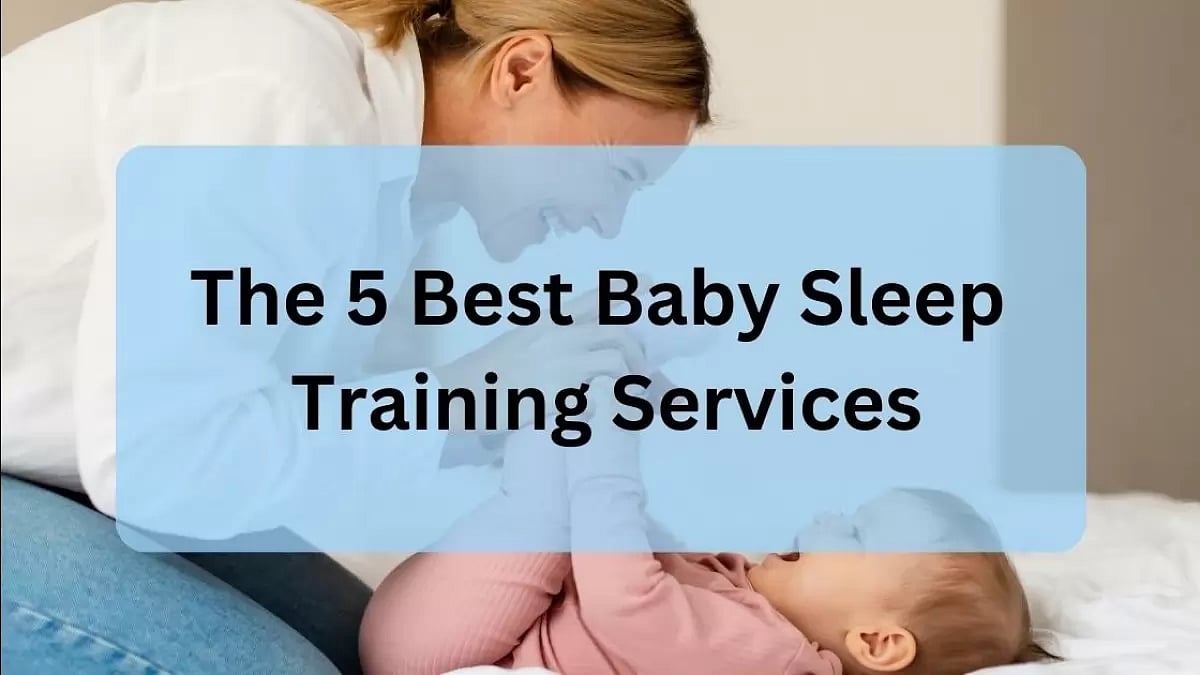 Best Baby Sleep Training Services