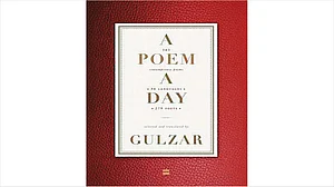 Poem A Day: Gulzar’s Epic Is A Tribute To Poets In Indian Languages