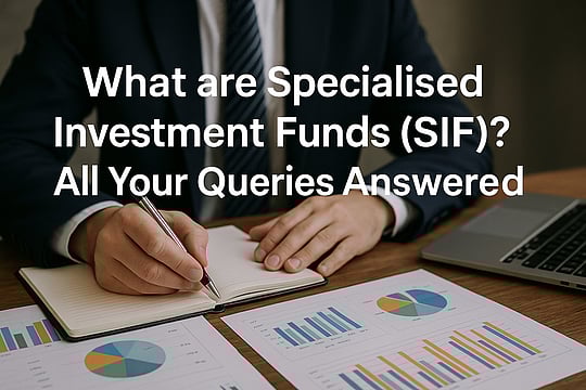 What are Specialised Investment Funds (SIF)? All Your Queries Answered