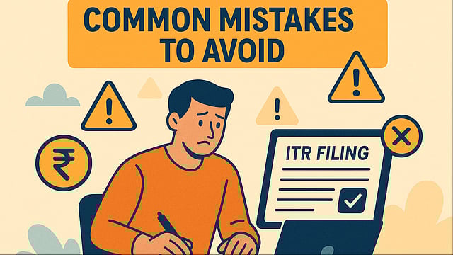 Self-Filing Your ITR? Watch Out For These 3 Mistakes That Catch Many Off-Guard