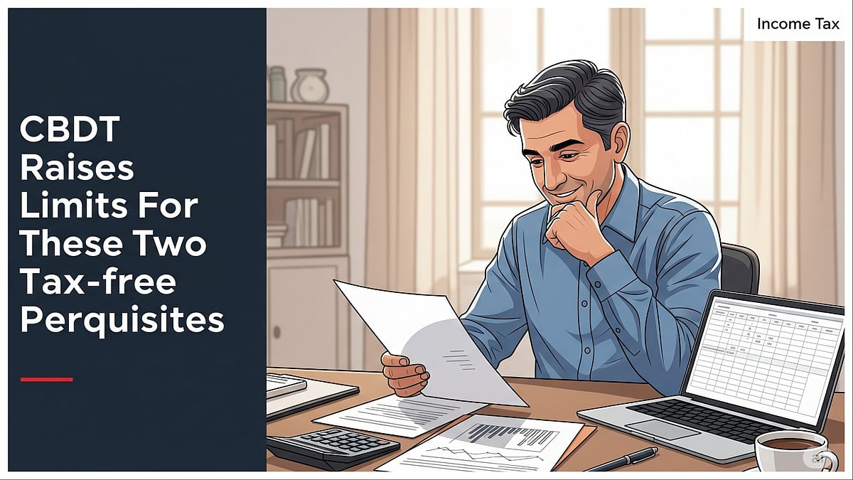 CBDT Raises Limits For these Two Tax-free Perquisites