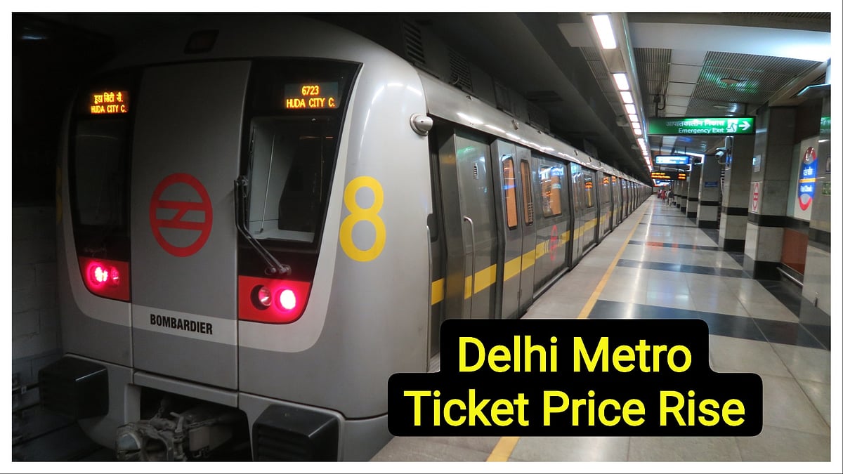 Increase In Delhi Metro Ticket Fare