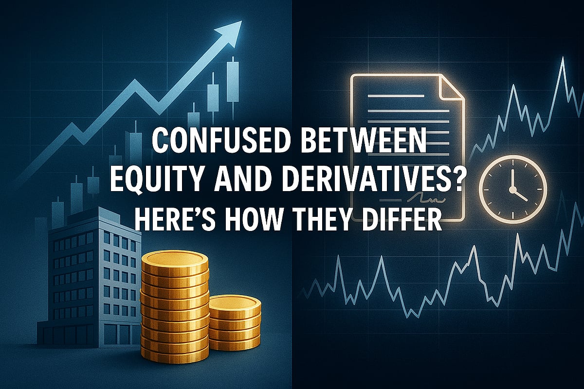Confused Between Equity And Derivatives? Here’s How They Differ From Each Other