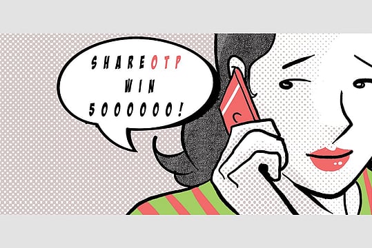 Trap 11. ‘Share ID, OTP, Password, Other Facts’