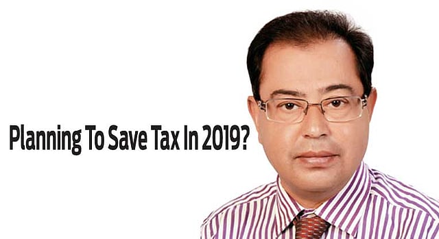 Planning To Save Tax In 2019?