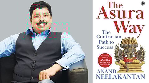 Writer Anand Neelakantan has authored his first non-fiction book, "The Asura Way: The Contrarian Path to Success."