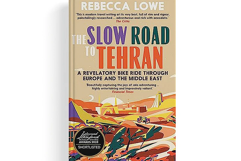 The Slow Road to Tehran by Rebecca Lowe