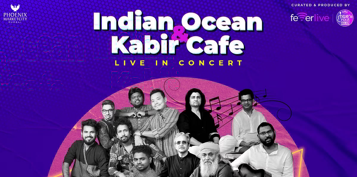The Indian Ocean and Kabir Café are playing a live concert