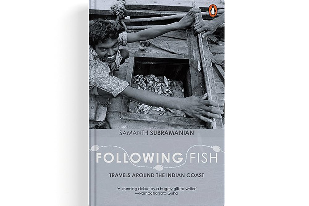 Following Fish by Samanth Subramanian