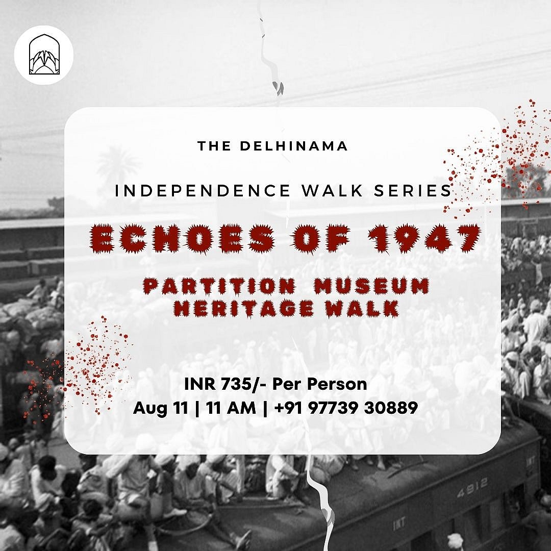 Upcoming Independence Walk Series by Delhinama