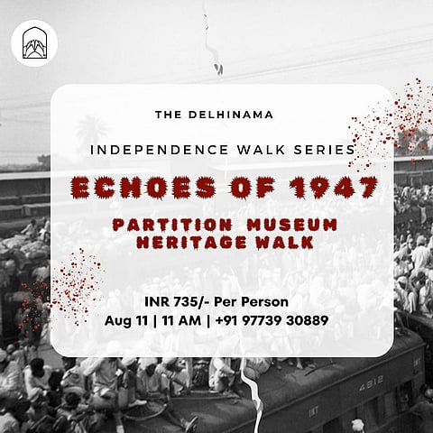 Upcoming Independence Walk Series by Delhinama