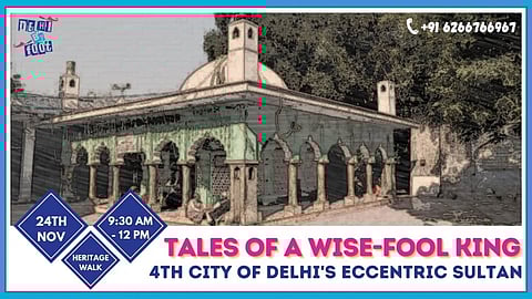 Join a walking tour of the ghost fort-city of Muhammad bin Tughlaq to hear tales about "The Mad Sultan"