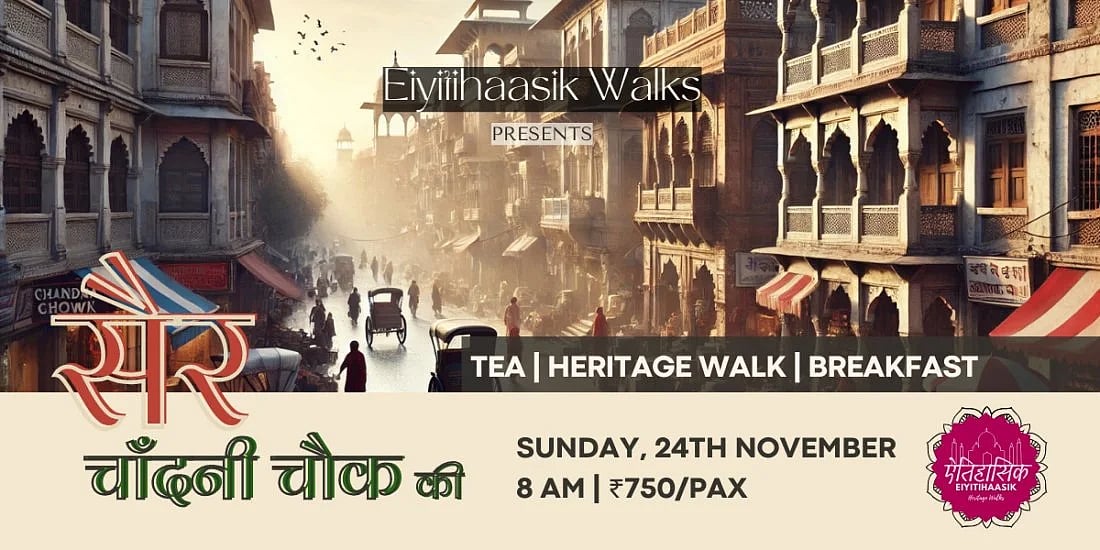Join a heritage walk to see some of Chandni Chowks most iconic sites