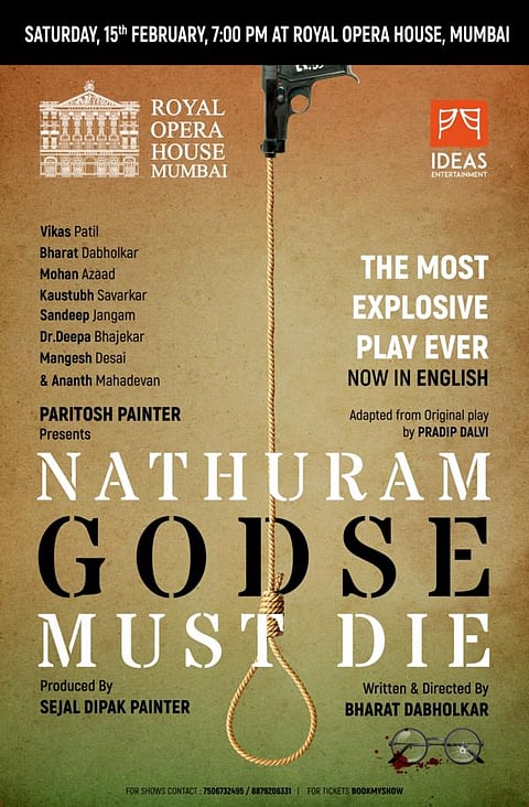 “Nathuram Godse Must Die” is a play based on the book “May it Please Your Honour” by Gopal Godse.