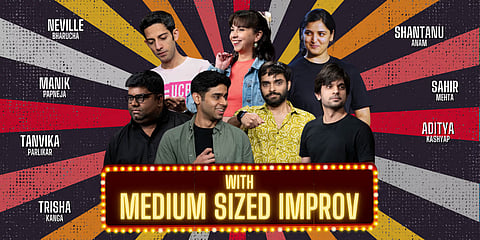 “An Evening of Unscripted Comedy” featuring the group Medium Sized Improv will perform live at the Godrej Dance Theatre this weekend