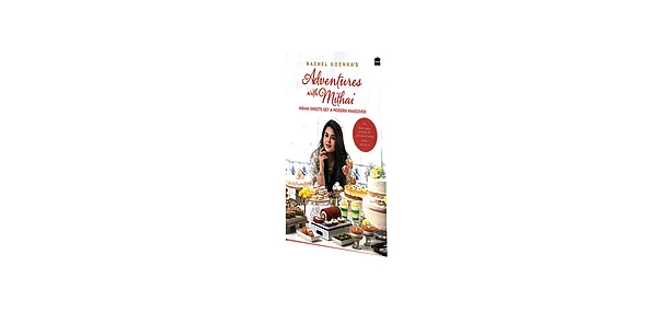 Cover of Adventures with Mithai Indian Sweets Get a Modern Makeover