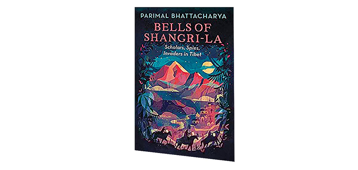 Book Review  Bells of Shangri-La Scholars, Spies, Invaders in Tibet