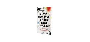 Book Review The Black Dwarves of the Good Little Bay