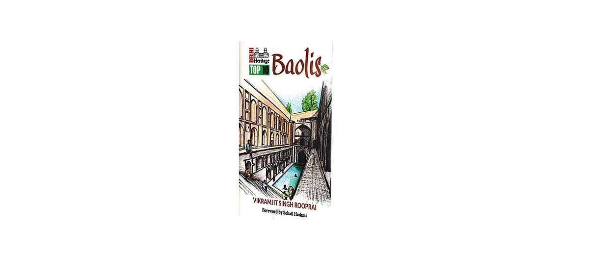Delhi Heritage Top 10 Baolis