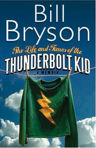 The cover of The Life and Times of the Thunderbolt Kid