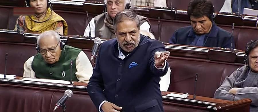 ರಾಜ್ಯಸಭೆಯಲ್ಲಿ ಸರ್ಕಾರದ ವಿರುದ್ಧ ವಾಗ್ದಾಳಿ ನಡೆಸಿದ ಕಾಂಗ್ರೆಸ್ ನಾಯಕ ಆನಂದ ಶರ್ಮಾ