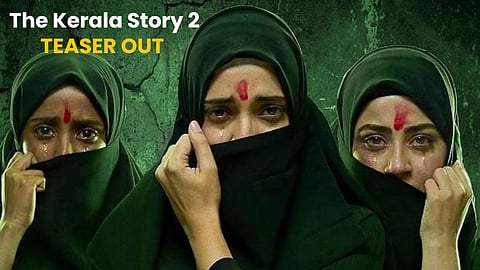 The Kerala Story 2 Teaser released 