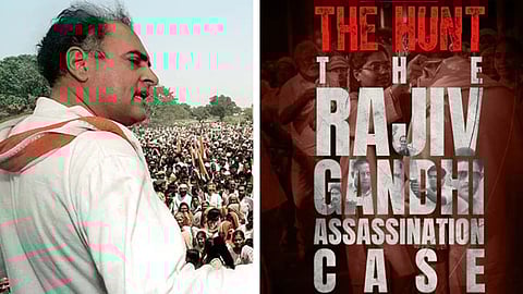 THE HUNT The Rajiv Gandhi Assassination Case