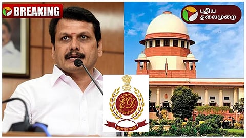 Senthil balaji, Supreme Court, ED