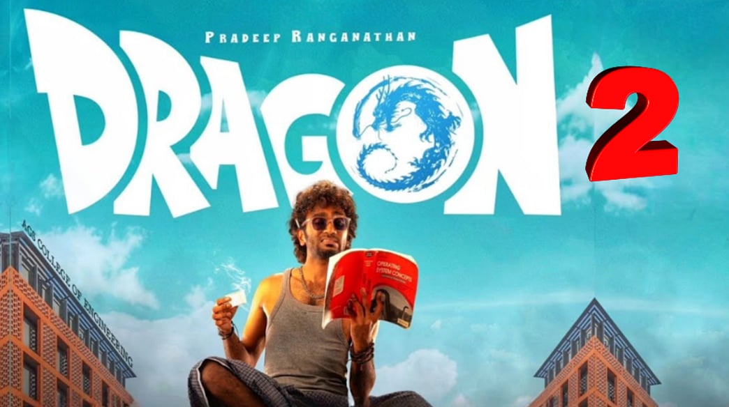 டி ராகவன் ரிட்டன்ஸ்... உருவாகிறது டிராகன் 2! | Dragon 2 | Pradheep Ranganathan 