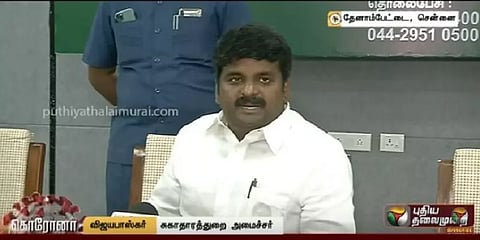 மதுரையில் கொரோனாவால் பாதிக்கப்பட்டவருக்கு வெளிநாட்டு தொடர்பு இல்லை - அமைச்சர் விஜயபாஸ்கர்