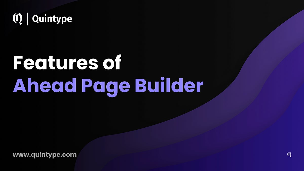 [Product Updates] The Latest in Quintype’s website builder app - Ahead/PB
