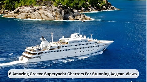 6 Amazing Greece Superyacht Charters For Stunning Aegean Views