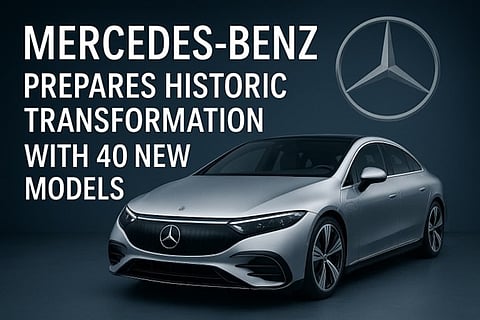 Mercedes-Benz Prepares Historic Transformation With 40 New Models