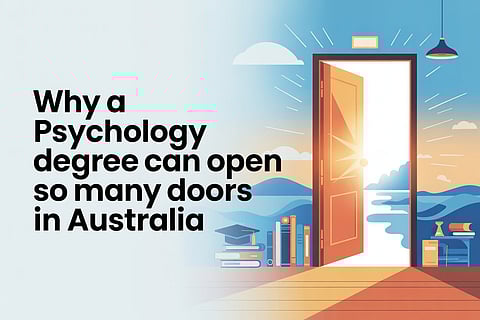 Why a Psychology Degree Can Open So Many Doors in Australia