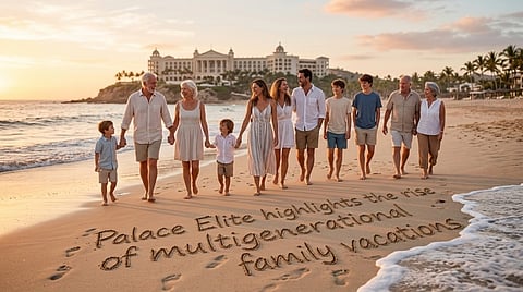 Palace Elite highlights the rise of multigenerational family vacations