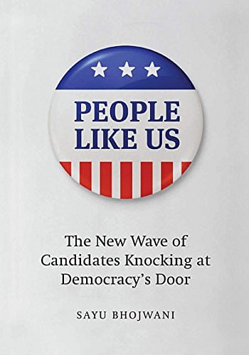 PEOPLE LIKE US: The New Wave of Candidates Knocking at Democracy’s Door