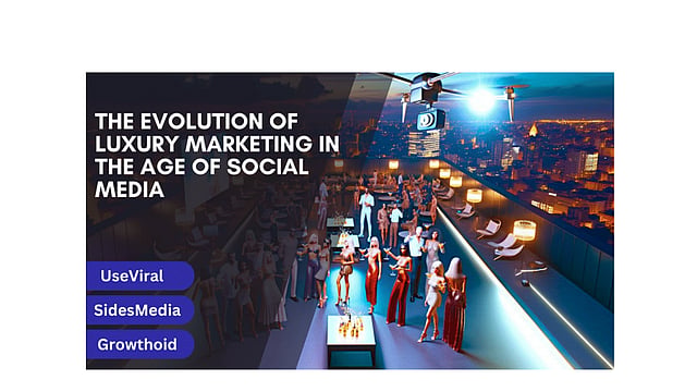 The Evolution of Luxury Marketing in the Social Media Era