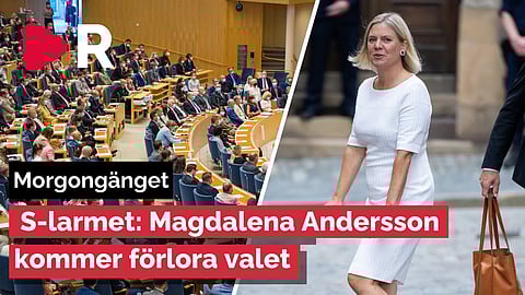 Morgongänget: S-larmet: Magdalena Andersson kommer förlora valet