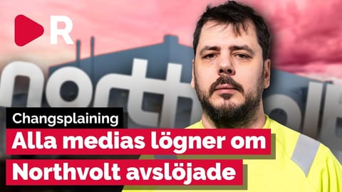 Därför ljög media för dig om Northvolt och den gröna omställningen