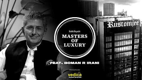Masters of Luxury: Boman Rustom Irani 