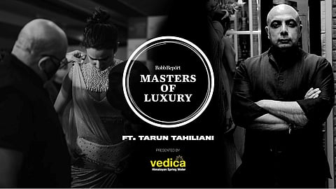 Tarun Tahiliani on Masters of Luxury by Robb Report India