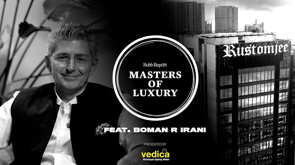 Boman Rustom Irani on Redefining Luxury Real Estate and Trust with ...
