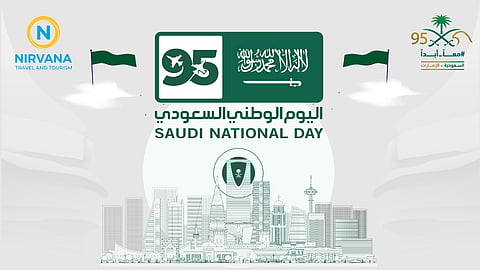 بالفيديو.. نيرفانا للسفر والسياحة تحتفي باليوم الوطني السعودي الـ95 بتعزيز مكانة المملكة السياحية عالميًا